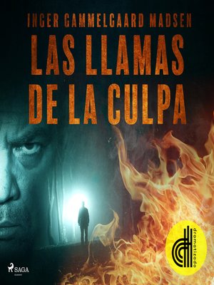 cover image of Las llamas de la culpa--Dramatizado